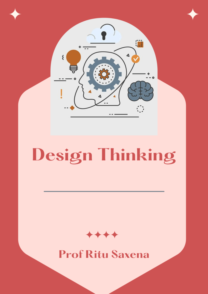 Design Thinking Prof Ritu Saxena